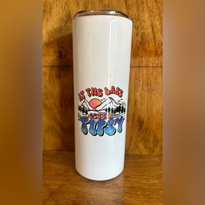 NIB20oz tumbler “At the Lake Getting Tipsy”